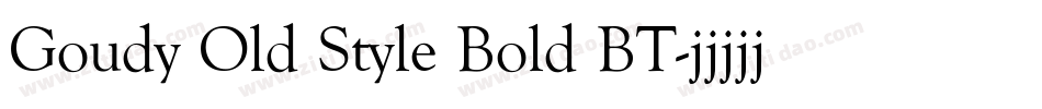 Goudy Old Style Bold BT字体转换